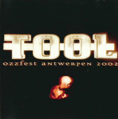 Tool : Ozzfest Antwerpen 2002